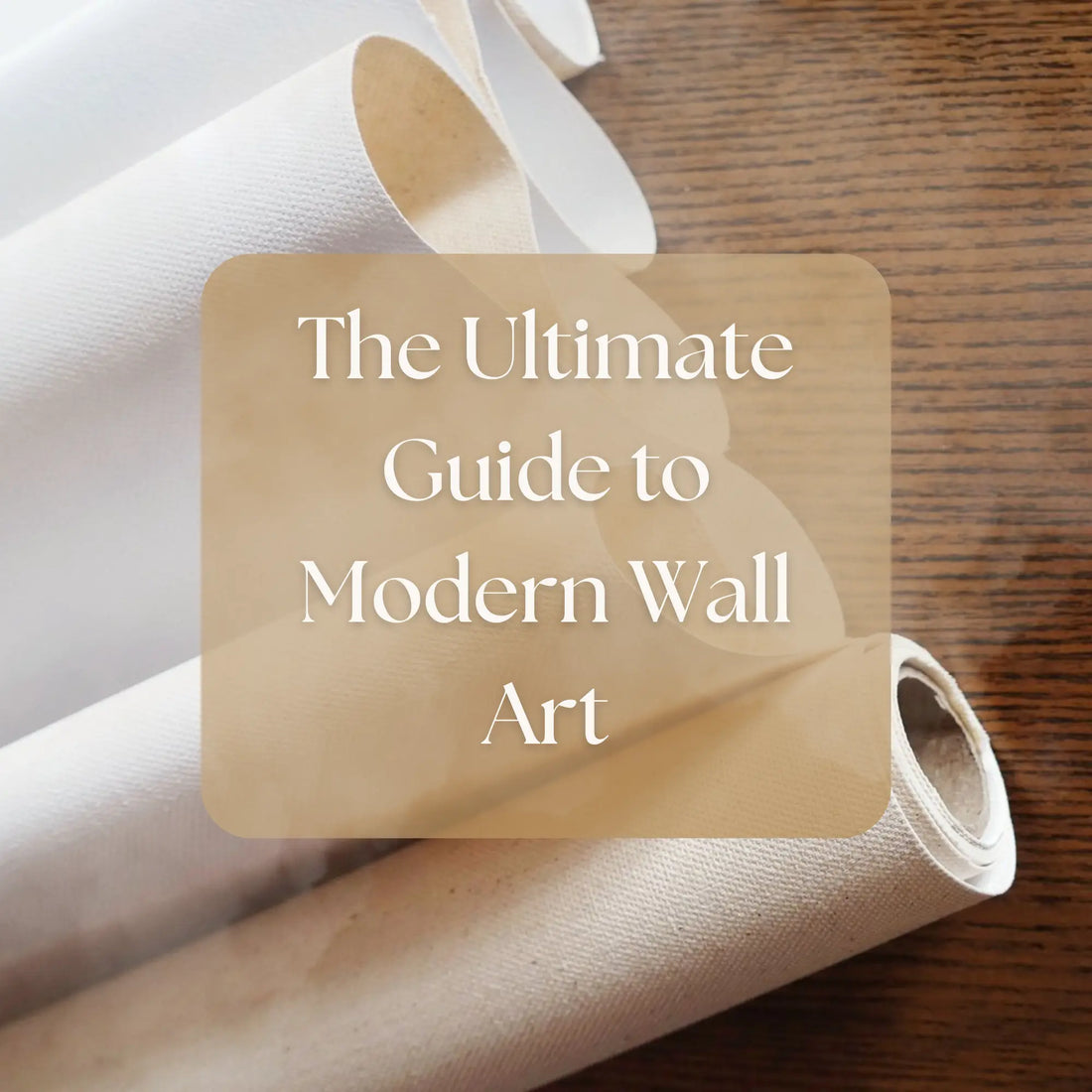 The Ultimate Guide to Modern Wall Art: Elevate Your Home with Rolled Canvas